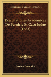 Exercitationes Academicae De Pernicie Et Casu Judae (1683)