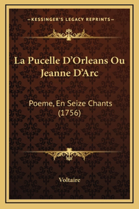 Pucelle D'Orleans Ou Jeanne D'Arc