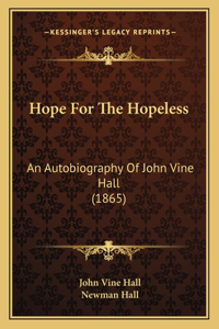 Hope For The Hopeless