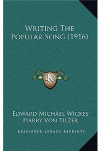 Writing The Popular Song (1916)
