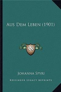 Aus Dem Leben (1901)
