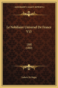 Nobiliaire Universel De France V15
