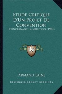 Etude Critique D'Un Projet De Convention