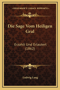 Die Sage Vom Heiligen Gral