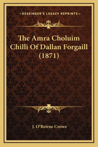 The Amra Choluim Chilli Of Dallan Forgaill (1871)