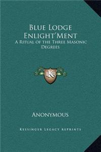 Blue Lodge Enlight'Ment