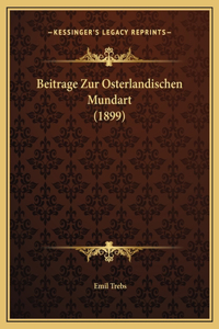 Beitrage Zur Osterlandischen Mundart (1899)