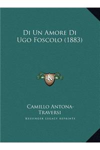 Di Un Amore Di Ugo Foscolo (1883)