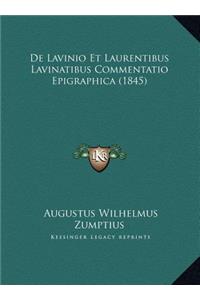 de Lavinio Et Laurentibus Lavinatibus Commentatio Epigraphica (1845)