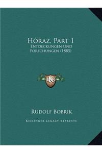 Horaz, Part 1