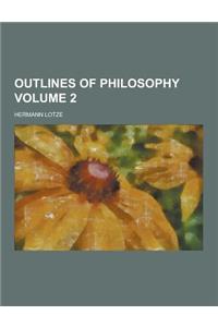 Outlines of Philosophy Volume 2
