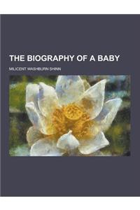 The Biography of a Baby
