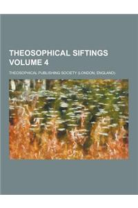 Theosophical Siftings Volume 4
