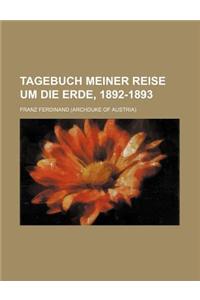 Tagebuch Meiner Reise Um Die Erde, 1892-1893 (2)