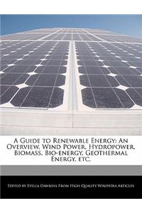 A Guide to Renewable Energy