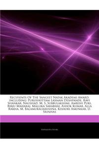 Articles on Recipients of the Sangeet Natak Akademi Award, Including: Purushottam Laxman Deshpande, Ravi Shankar, Naushad, M. S. Subbulakshmi, Amrish