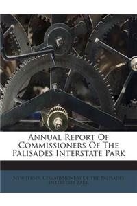 Annual Report of Commissioners of the Palisades Interstate Park