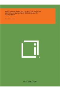 First Committee, Political and Security Questions Including Regulation of Armaments