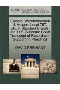 General Warehousemen & Helpers Local 767, Etc. V. Standard Brands, Inc. U.S. Supreme Court Transcript of Record with Supporting Pleadings