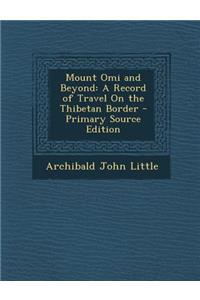 Mount Omi and Beyond