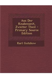 Aus Der Knabenzeit, Zweiter Theil
