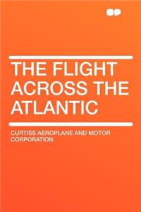 The Flight Across the Atlantic