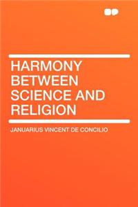 Harmony Between Science and Religion