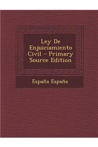 Ley de Enjuiciamiento Civil - Primary Source Edition