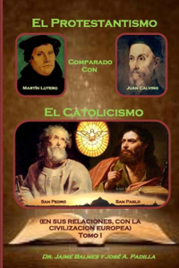 Protestantismo comparado con El Catolicismo