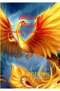 Blizzard Puddle and the Postal Phoenix Part 1 Celebratory Edition