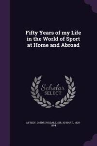 Fifty Years of my Life in the World of Sport at Home and Abroad