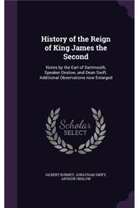 History of the Reign of King James the Second