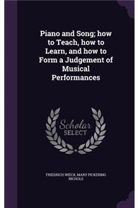 Piano and Song; How to Teach, How to Learn, and How to Form a Judgement of Musical Performances