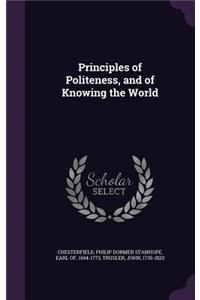 Principles of Politeness, and of Knowing the World