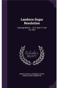 Lamborn Sugar Resolution