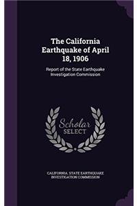 THE CALIFORNIA EARTHQUAKE OF APRIL 18, 1