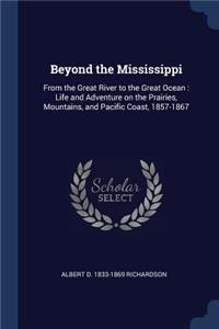 Beyond the Mississippi