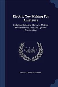 Electric Toy Making For Amateurs