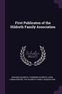 First Publicaton of the Hildreth Family Association