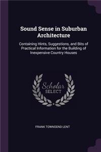 Sound Sense in Suburban Architecture