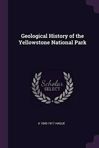 Geological History of the Yellowstone National Park