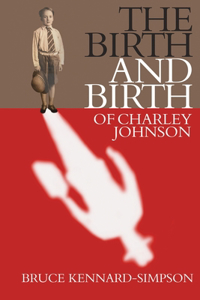 Birth and Birth of Charley Johnson