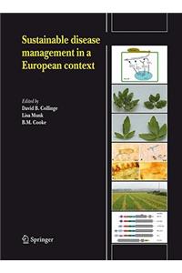 Sustainable Disease Management in a European Context