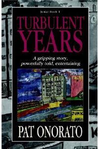 Turbulent Years