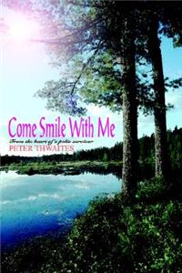 Come Smile with Me