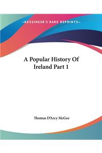 Popular History Of Ireland Part 1
