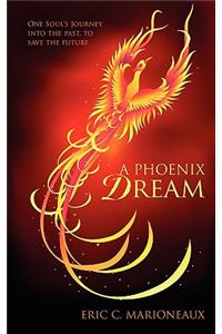 A Phoenix Dream