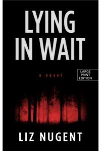 Lying in Wait