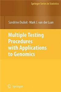 Multiple Testing Procedures with Applications to Genomics