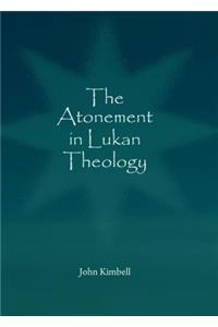 Atonement in Lukan Theology